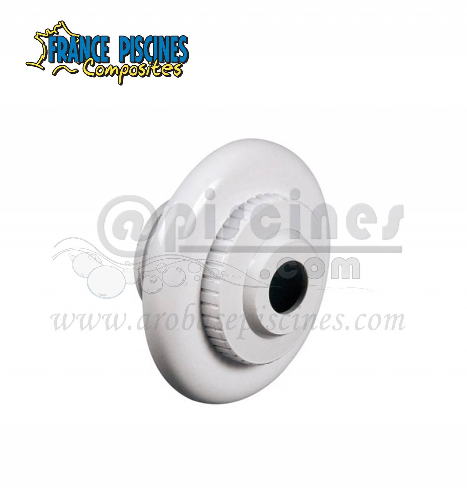 acheter une buse de refoulement pour piscine FRANCE PISCINES COMPOSITES